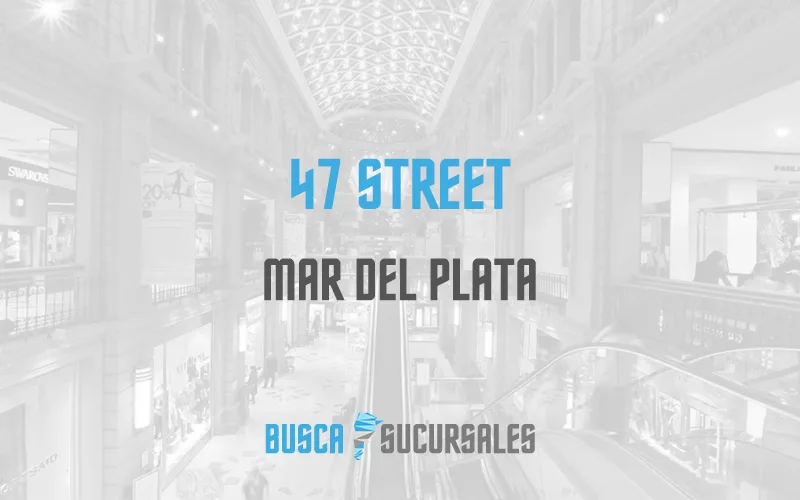47 Street en Mar del Plata