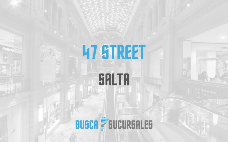 47 Street en Salta