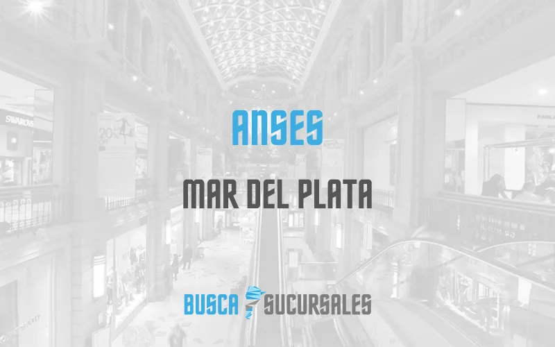 Anses en Mar del Plata