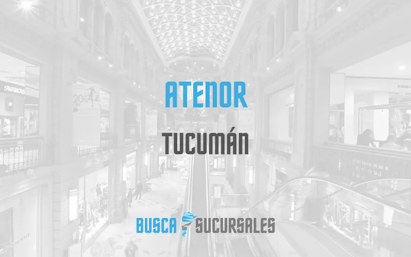 Atenor en Tucumán