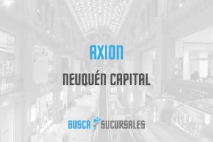 AXION en Neuquén Capital