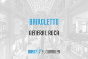 Bairoletto en General Roca