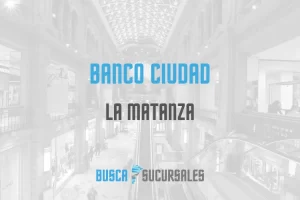 Banco Ciudad en La Matanza