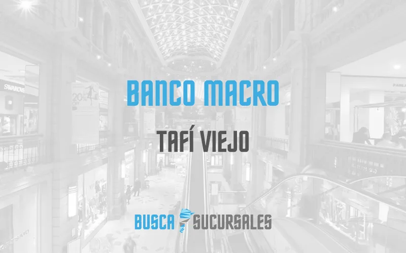 Banco Macro en Tafí Viejo