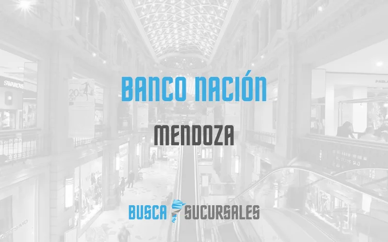 Banco Nación en Mendoza