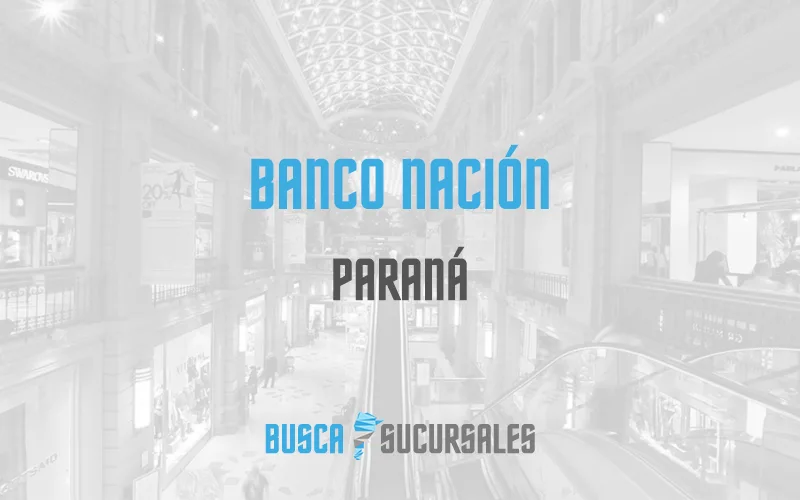 Banco Nación en Paraná