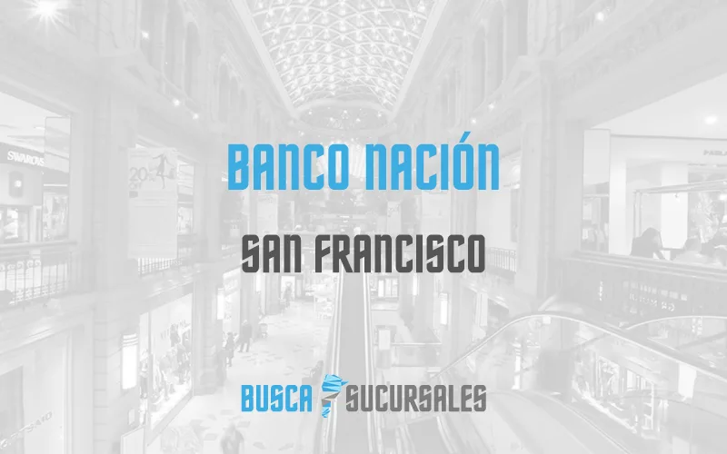 Banco Nación en San Francisco