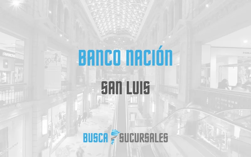 Banco Nación en San Luis