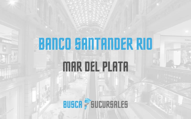 Banco Santander Rio en Mar del Plata