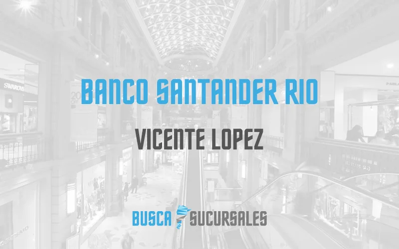 Banco Santander Rio en Vicente Lopez