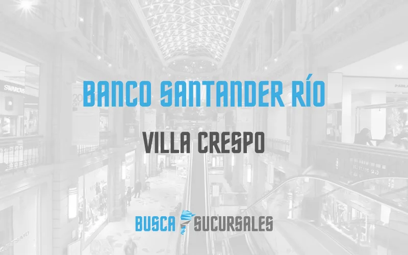 Banco Santander Río en Villa Crespo
