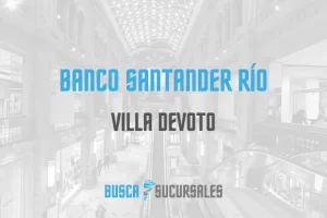 Banco Santander Río en Villa Devoto