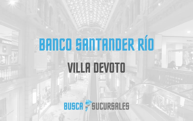 Banco Santander Río en Villa Devoto