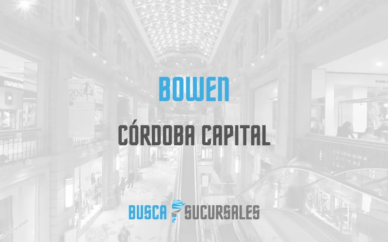 BOWEN en Córdoba Capital