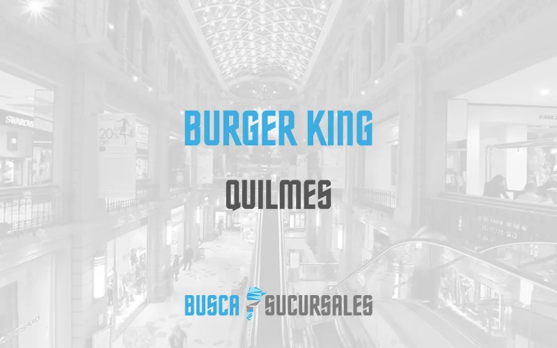 Burger King en Quilmes