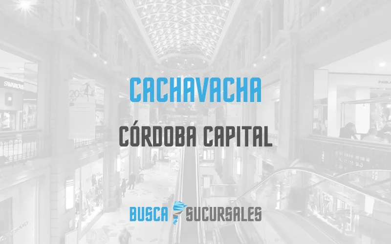 Cachavacha en Córdoba Capital