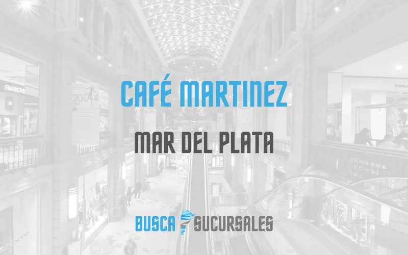 Café Martinez en Mar del Plata