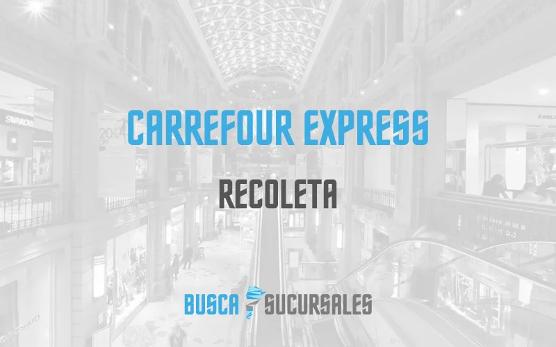 Carrefour Express en Recoleta