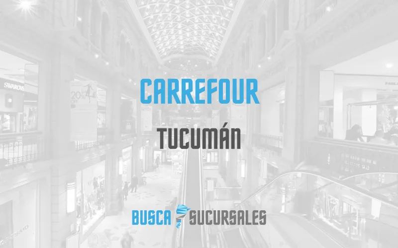 Carrefour en Tucumán