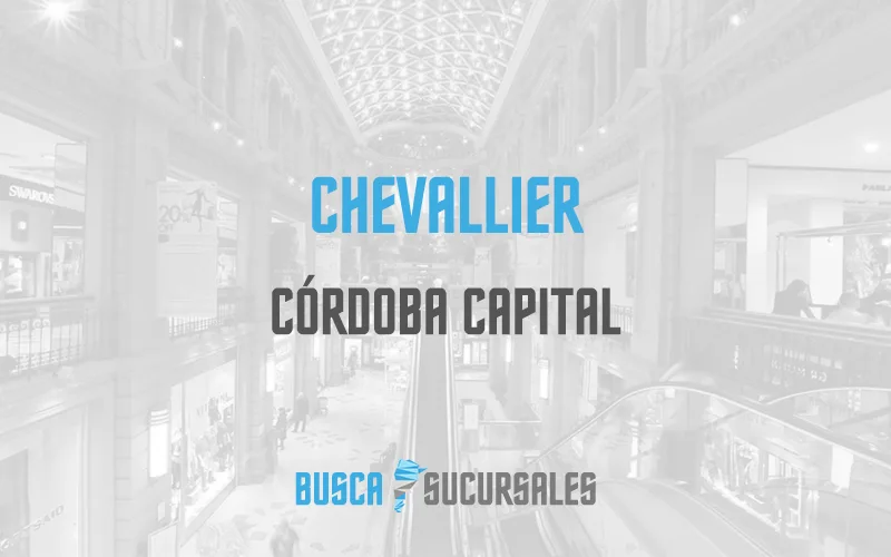 Chevallier en Córdoba Capital