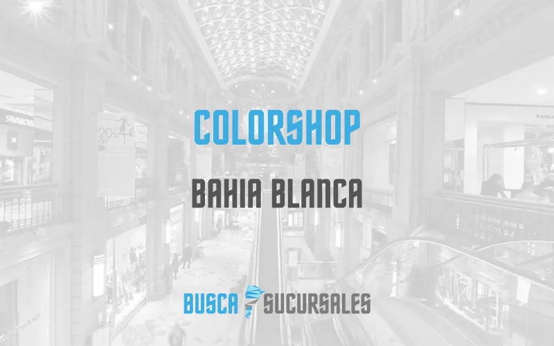 Colorshop en Bahia Blanca
