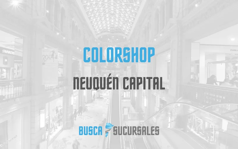 Colorshop en Neuquén Capital