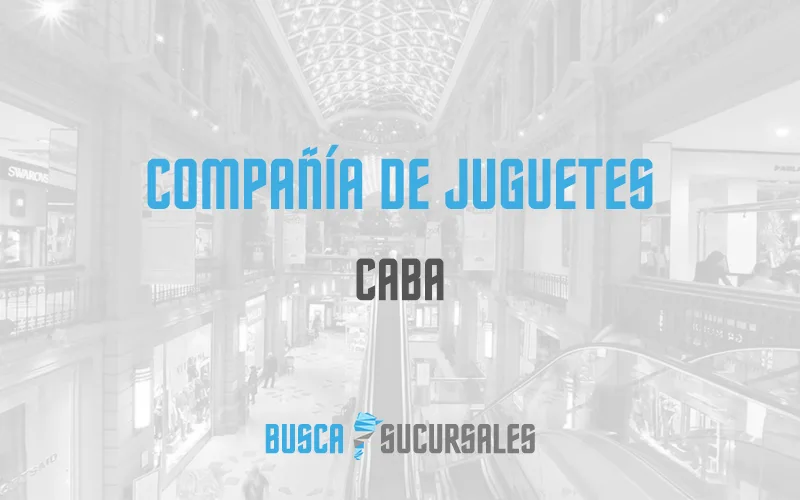 Compañía de Juguetes en CABA