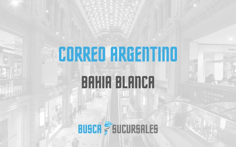 Correo Argentino en Bahia Blanca
