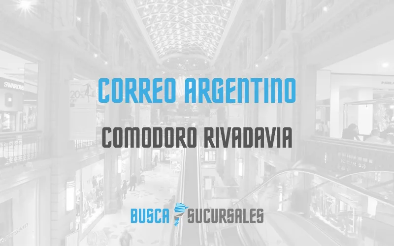 Correo Argentino en Comodoro Rivadavia