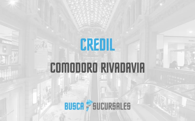 Credil en Comodoro Rivadavia