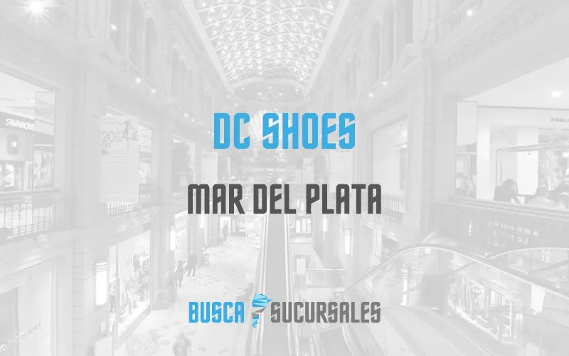 DC Shoes en Mar del Plata