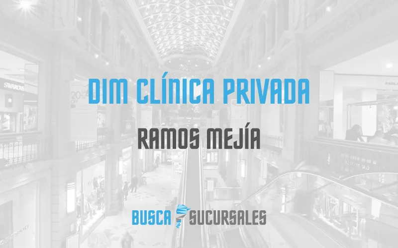 DIM clínica privada en Ramos Mejía