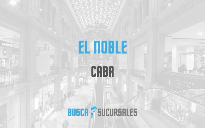 El Noble en CABA