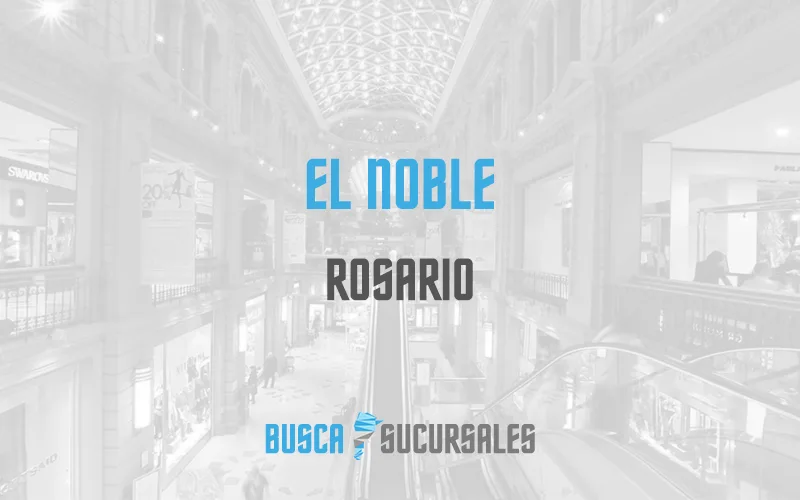 El Noble en Rosario