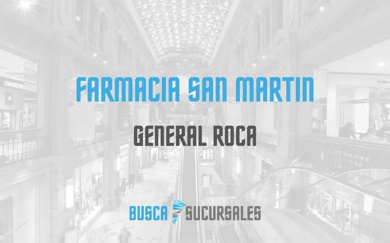 Farmacia San Martin en General Roca