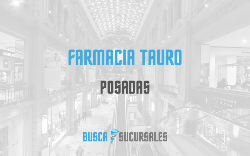 Farmacia Tauro en Posadas