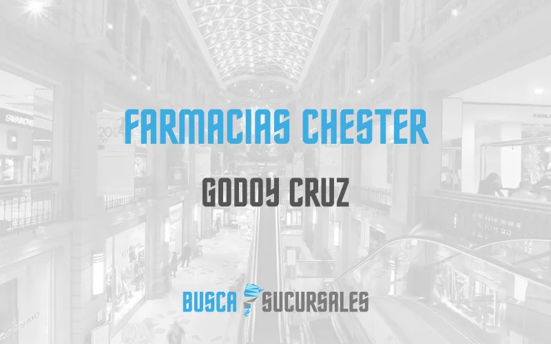 Farmacias Chester en Godoy Cruz