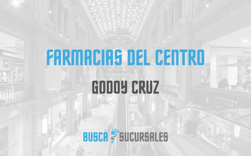 Farmacias del Centro en Godoy Cruz