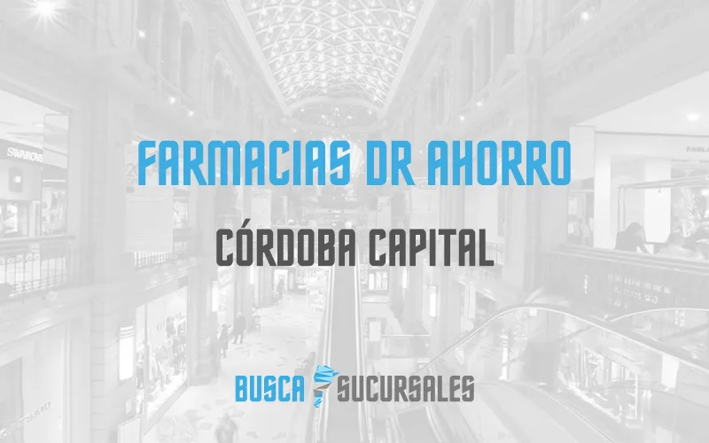 Farmacias Dr Ahorro en Córdoba Capital