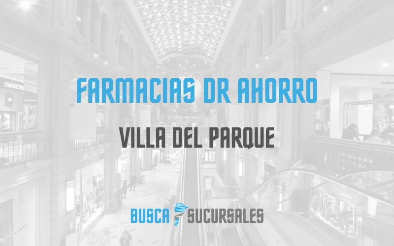 Farmacias Dr Ahorro en Villa del Parque