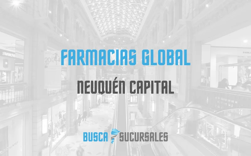 Farmacias Global en Neuquén Capital