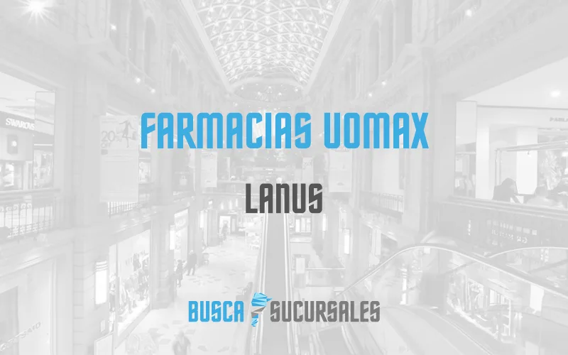 Farmacias UOMAX en Lanus