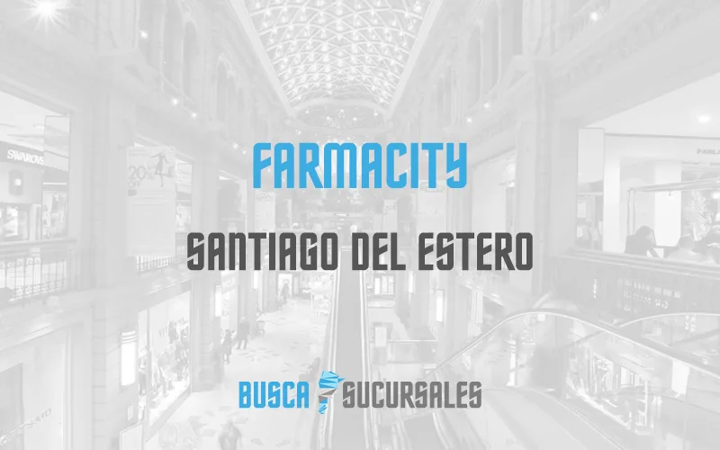 Farmacity en Santiago del Estero