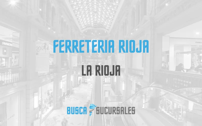 Ferreteria Rioja en La Rioja