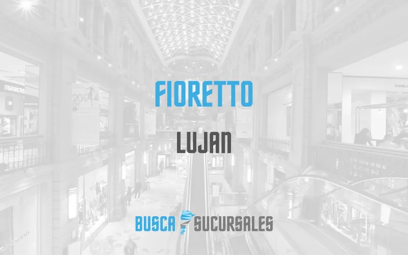 Fioretto en Lujan