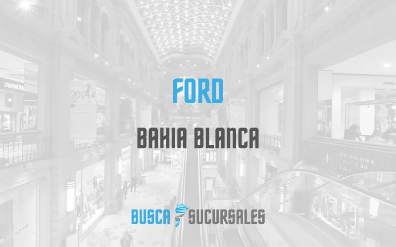 Ford en Bahia Blanca