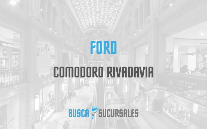 Ford en Comodoro Rivadavia
