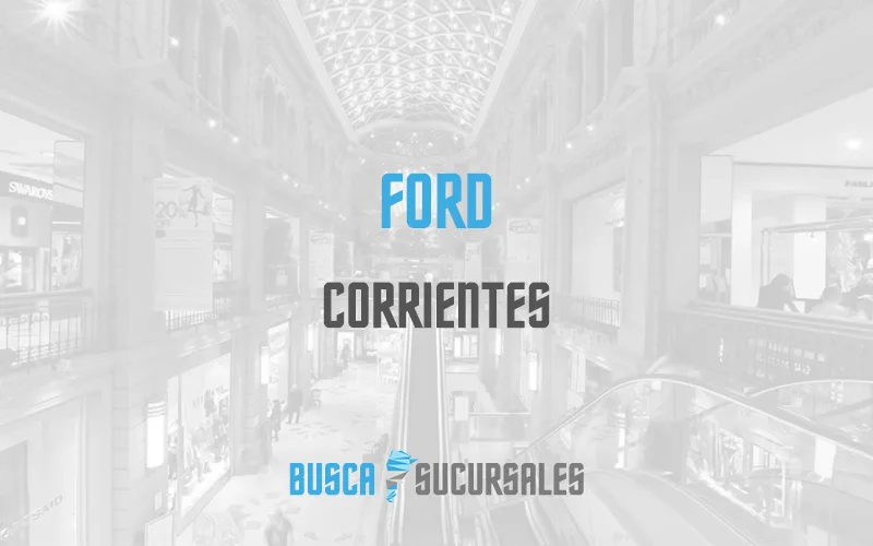 Ford en Corrientes