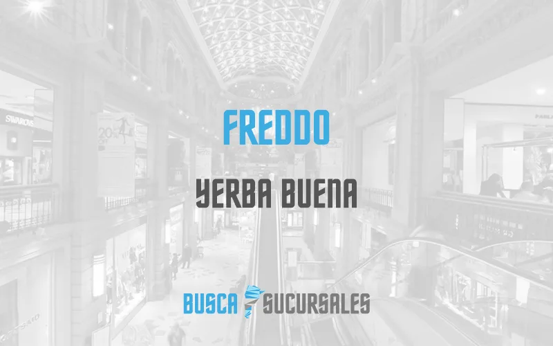 Freddo en Yerba Buena