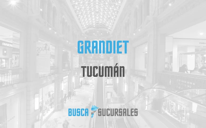 GRANDIET en Tucumán